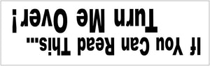 Jeep - If You Can Read This... Turn Me Over! Decal- 4" x 16"